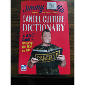 Cancel Culture Dictionary: An A to Z Guide to Winning the War on Fun by Jimmy Fa